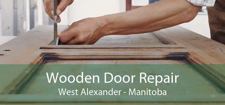 Wooden Door Repair West Alexander - Manitoba